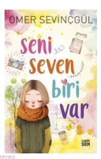 Seni Seven Biri Var Ömer Sevinçgül