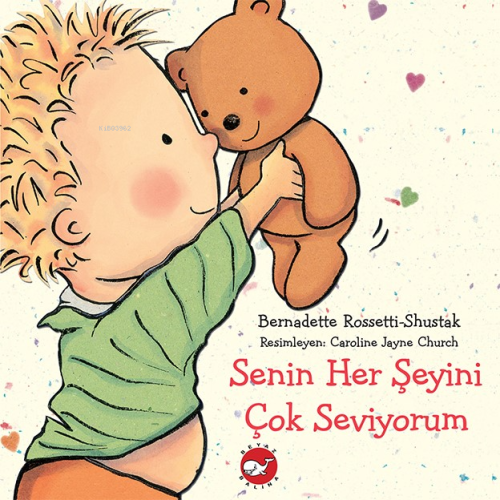 Senin Her Şeyini Çok Seviyorum Bernadette Rossetti-Shustak