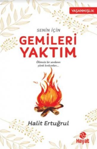 Senin için Gemileri Yaktım Halit Ertuğrul