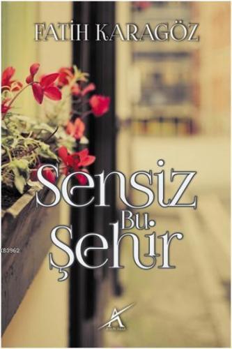 Sensiz Bu Şehir Fatih Karagöz