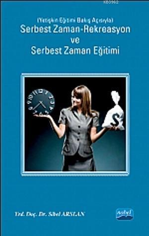 Serbest Zaman-Rekreasyon ve Serbest Zaman Eğitimi; Yetişkin Eğitimi Ba