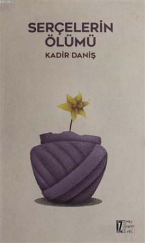 Serçelerin Ölümü Kadir Daniş