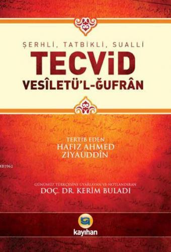 Şerhli, Tatbikli, Sualli Tecvid Ahmed Ziyaüddin Gümüşhanevi