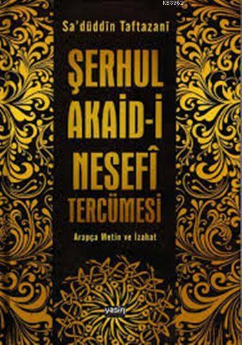 Şerhul Akaidi Tercümesi Nesefi Tercümesi Sadreddin Taftazani