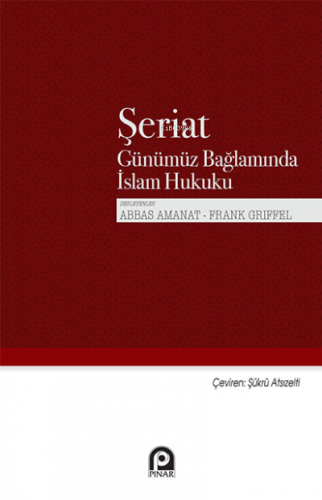 Şeriat;Günümüz Bağlamında İslam Hukuku Frank Griffel