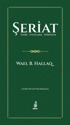 Şeriat;Teori-Uygulama-Dönüşüm Wael B. Hallaq