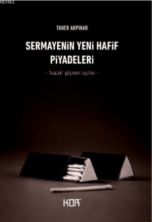 Sermayenin Yeni Hafif Piyadeleri Taner Akpınar