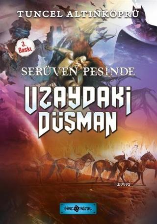 Serüven Peşinde 19 - Uzaydaki Düşman Tuncel Altınköprü