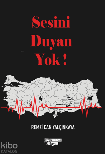 Sesini Duyan Yok ! Remzi Can Yalçınkaya