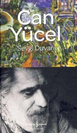 Sevgi Duvarı (Ciltli) Can Yücel