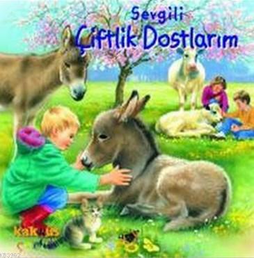 Sevgili Çiftlik Dostlarım (0-5 Yaş) Philippe Salembier