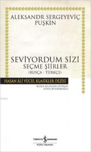 Seviyorum Sizi (Rusça - Türkçe) Aleksandr Sergeyeviç Puşkin