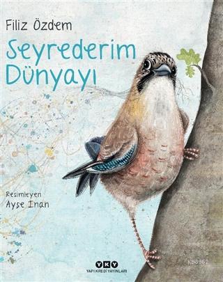 Seyrederim Dünyayı - Ciltli Filiz Özdem