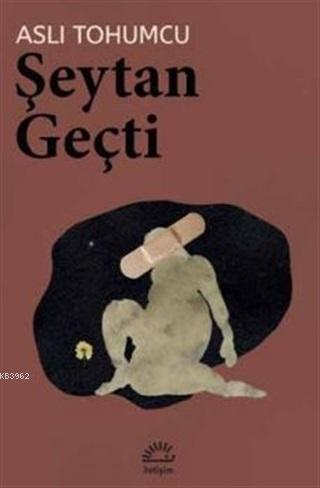 Şeytan Geçti Aslı Tohumcu