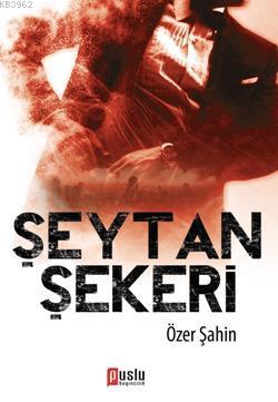 Şeytan Şekeri Özer Şahin