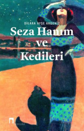 Seza Hanım Ve Kedileri ( 60 ) Dilara Ayşe Akdeniz