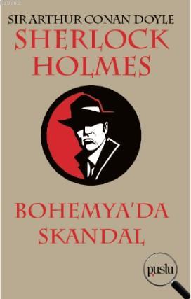 Sherlock Holmes- Bohemya'da Skandal Sir Arthur Conan Doyle