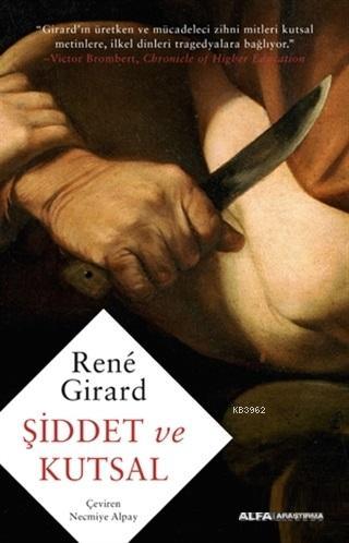 Şiddet ve Kutsal Rene Girard