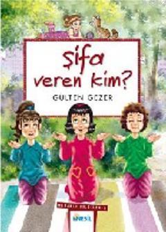 Şifa Veren Kim?; Meraklı Bilgiler 3 Gülten Gezer