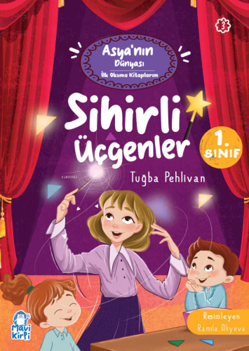 Sihirli Üçgenler - Asyanın Dünyası İlk Okuma Kitaplarım (1. Sınıf) Tuğ