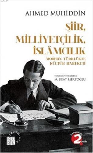 Şiir Milliyetçilik İslamcılık Modern Türklükte Kültür Hareketi Ahmed M