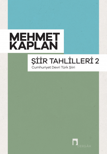 Şiir Tahlilleri 2 ;Cumhuriyet Devri Türk Şiiri Mehmet Kaplan