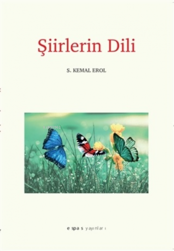 Şiirlerin Dili S. Kemal Erol