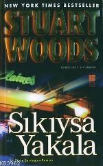 Sıkıysa Yakala Stuart Woods