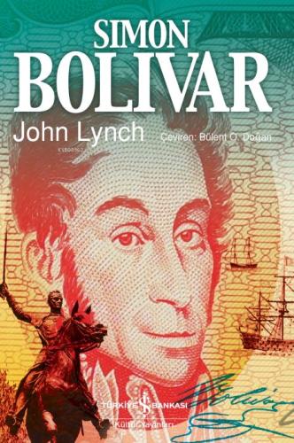 Simon Bolivar John Lynch