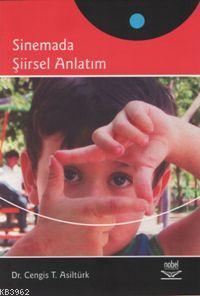 Sinemada Şiirsel Anlatım Cengiz Asiltürk