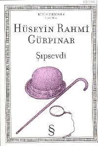 Şıpsevdi (Orjinal Metin) Hüseyin Rahmi Gürpınar