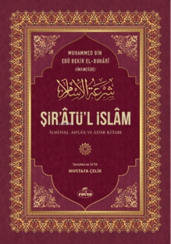 Şir’âtü’l İslam İlmihal, Ahlak Ve Adab Kitabı Muhammed bin Ebu Bekir E