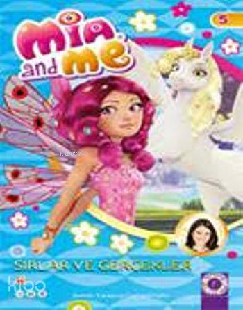 Sırlar ve Gerçekler; Mia and Me 5 Kolektif