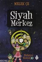 Siyah Merkez Melek Çe