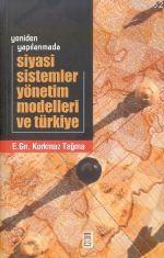 Siyasi Sistemler Yönetim Modelleri ve Türkiye Korkmaz Tağma