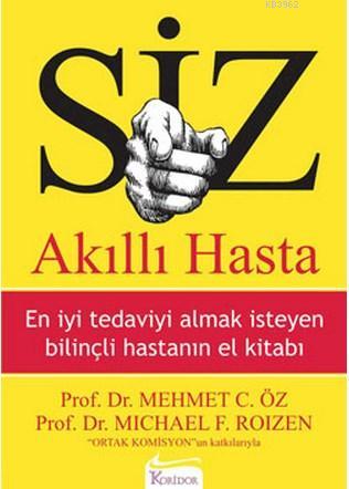 Siz Akıllı Hasta; En İyi Tedaviyi Almak İsteyen Hastanın El Kitabı Meh