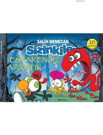 Sizinkiler - Esrarengiz Yaratık Salih Memecan