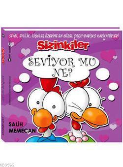 Sizinkiler - Seviyor mu Ne? Salih Memecan