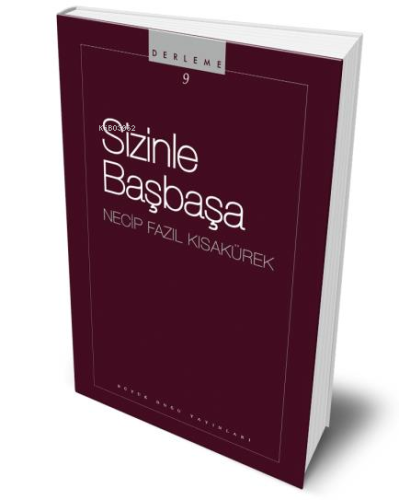 Sizinle Başbaşa Necip Fazıl Kısakürek