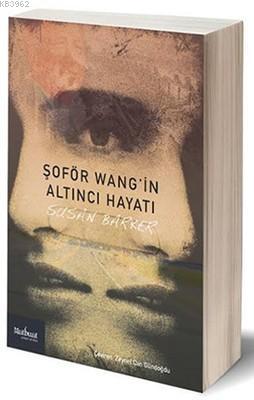 Şoför Wang'in Altıncı Hayatı Susan Barker