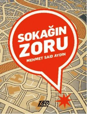 Sokağın Zoru Mehmet Mehmet Said Aydın