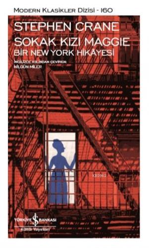 Sokak Kızı Maggie Bir New York Hikayesi Stephen Crane