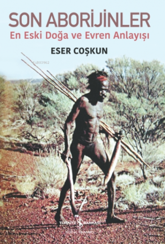 Son Aborijinler Eser Coşkun