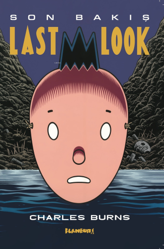 Son Bakış;Last Look Charles Burns