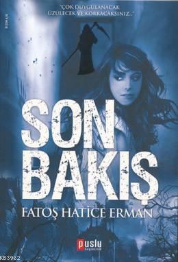 Son Bakış Fatoş Hatice Erman