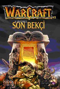 Son Bekçi; Warcraft #3 Jeff Grubb