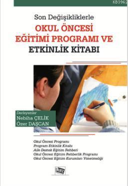 Son Değişikliklerle Okul Öncesi Eğitim Programı ve Etkinlik Kitabı Öze