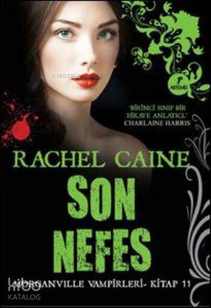 Son Nefes Rachel Caine