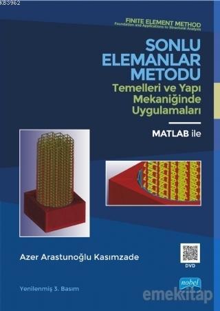 Sonlu Elemanlar Metodu Temelleri ve Yapı Mekaniğinde Uygulamaları; Mat