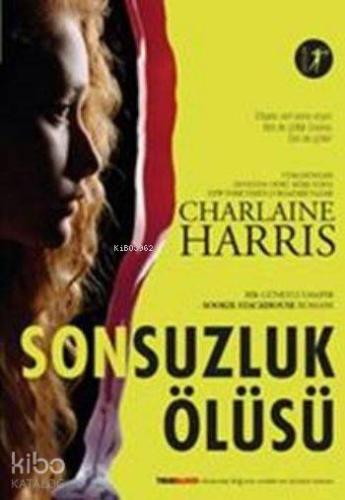 Sonsuzluk Ölüsü Charlaine Harris